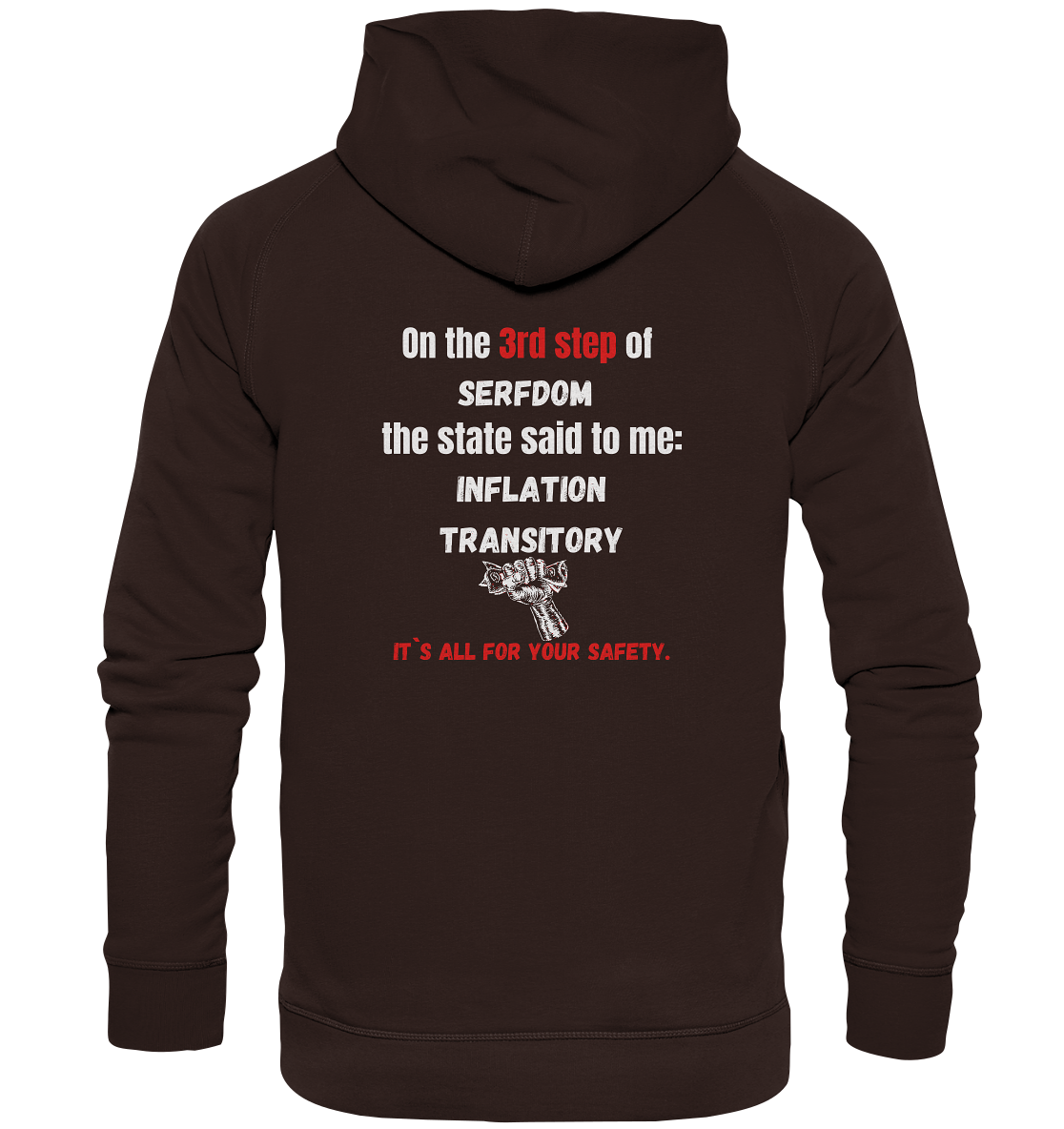 3rd step of serfdom - INFLATION TRANSITORY - RÜCKENDRUCK (Herren, Men)  - Basic Unisex Hoodie