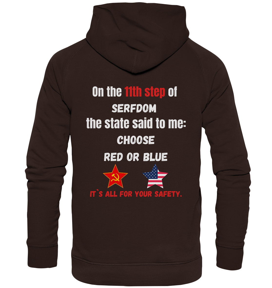 11th step of serfdom the state said to me: CHOOSE RED OR BLUE # RÜCKENDRUCK # (Ladies Collection 21% Rabatt bis zum Halving 2024) - Basic Unisex Hoodie