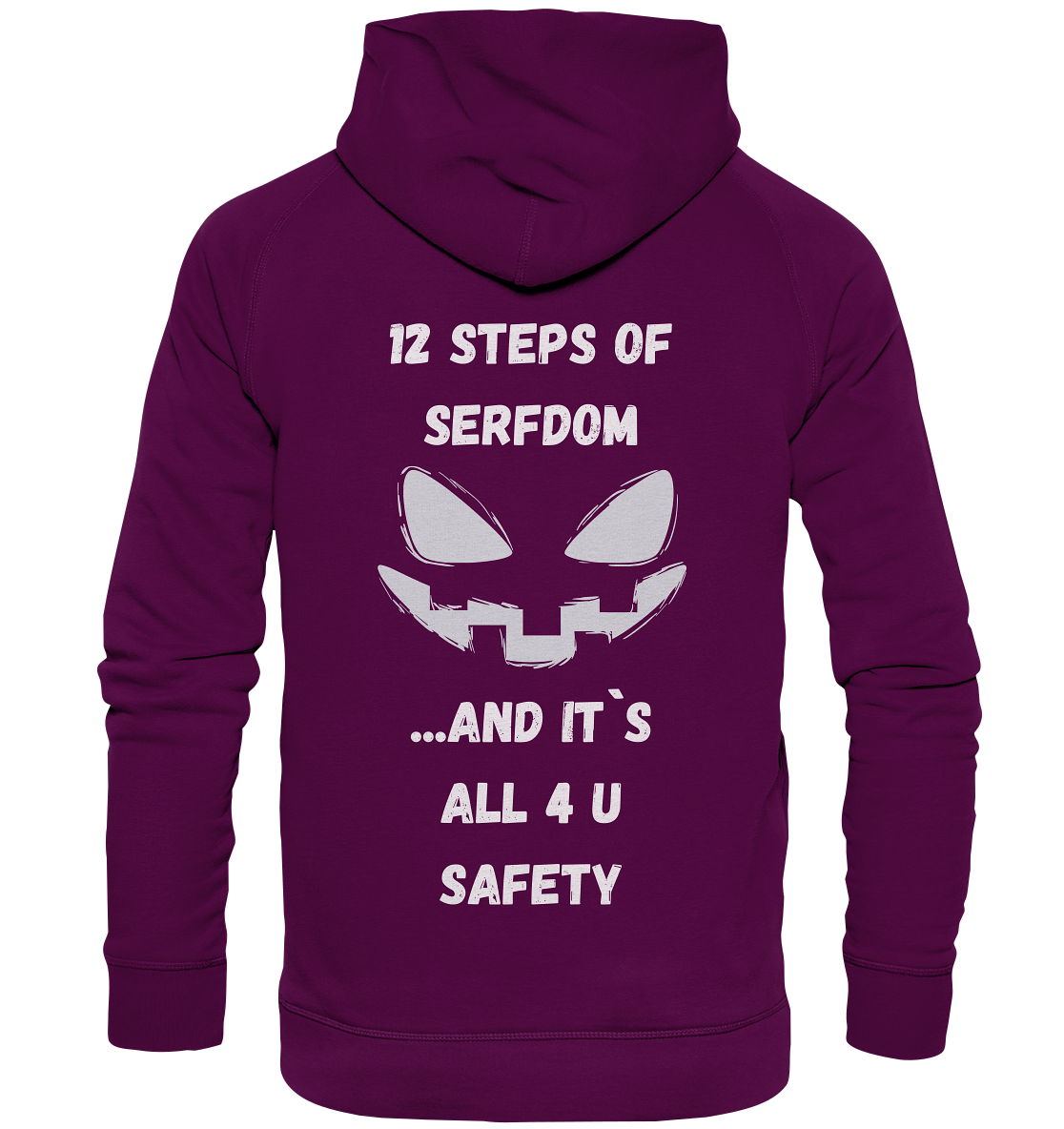 On the 1st step of serfdom the state said to me: IT`S ALL 4 YOUR SAFETY (s/w) # RÜCKENDRUCK # (Ladies Collection 21% Rabatt bis zum Halving 2024)  - Basic Unisex Hoodie