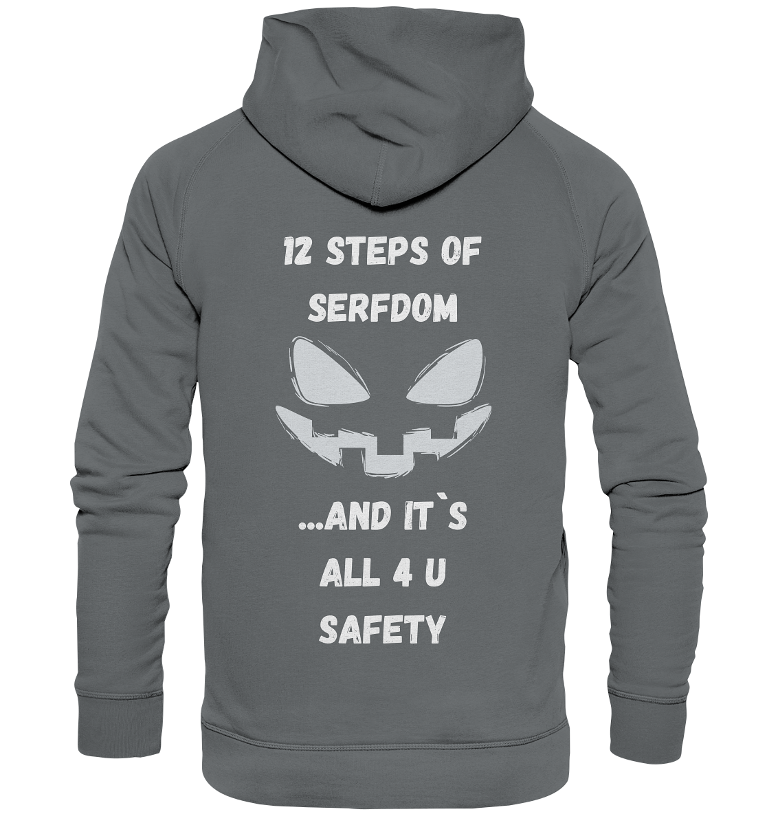 1st from 12 steps of serfdom - IT`S ALL 4 U SAFETY - RÜCKENDRUCK (men)  - Basic Unisex Hoodie