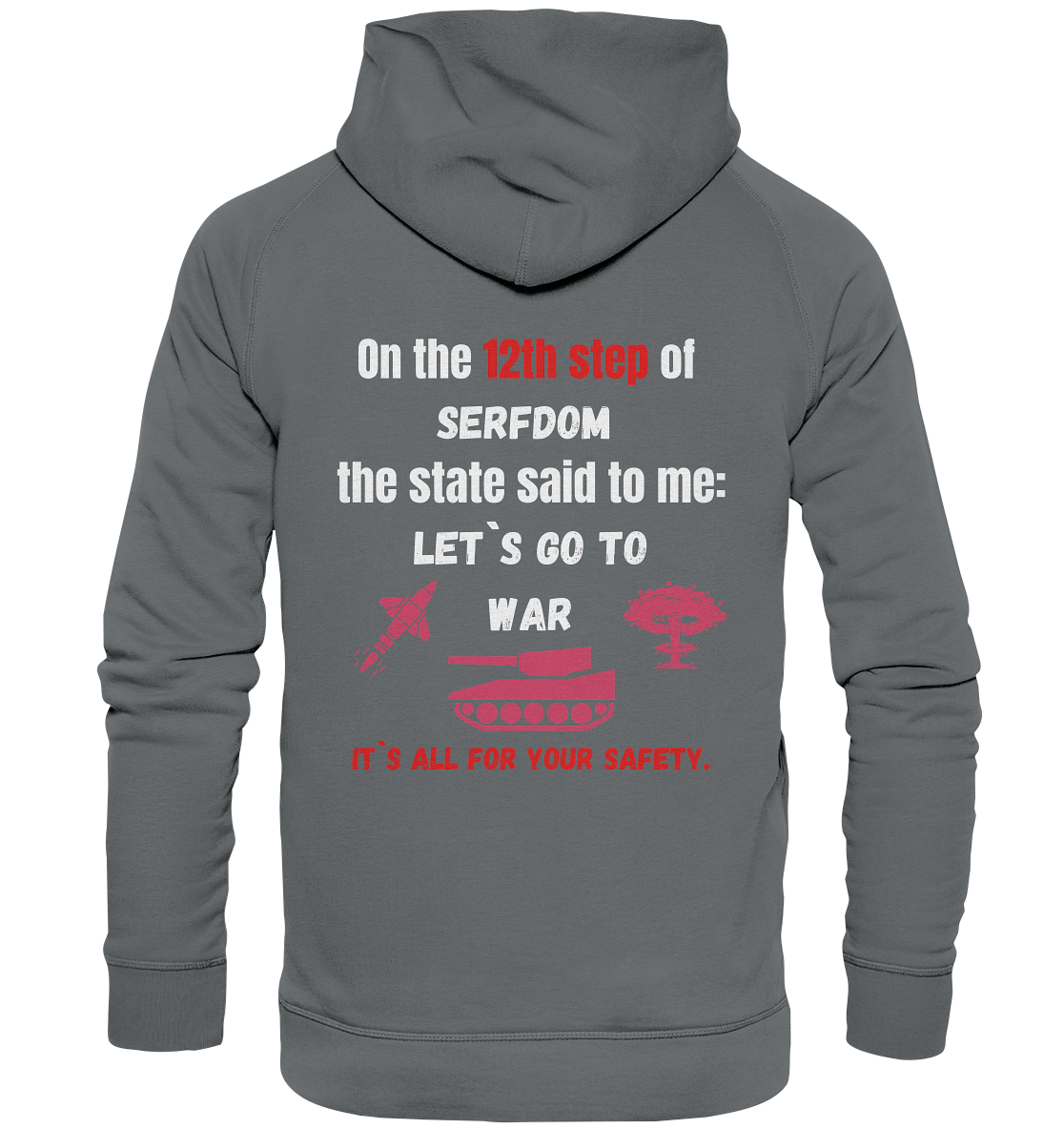 12th step of serfdom. Let`s go to war. # RÜCKENDRUCK # (Ladies Collection 21% Rabatt bis zum Halving 2024) - Basic Unisex Hoodie