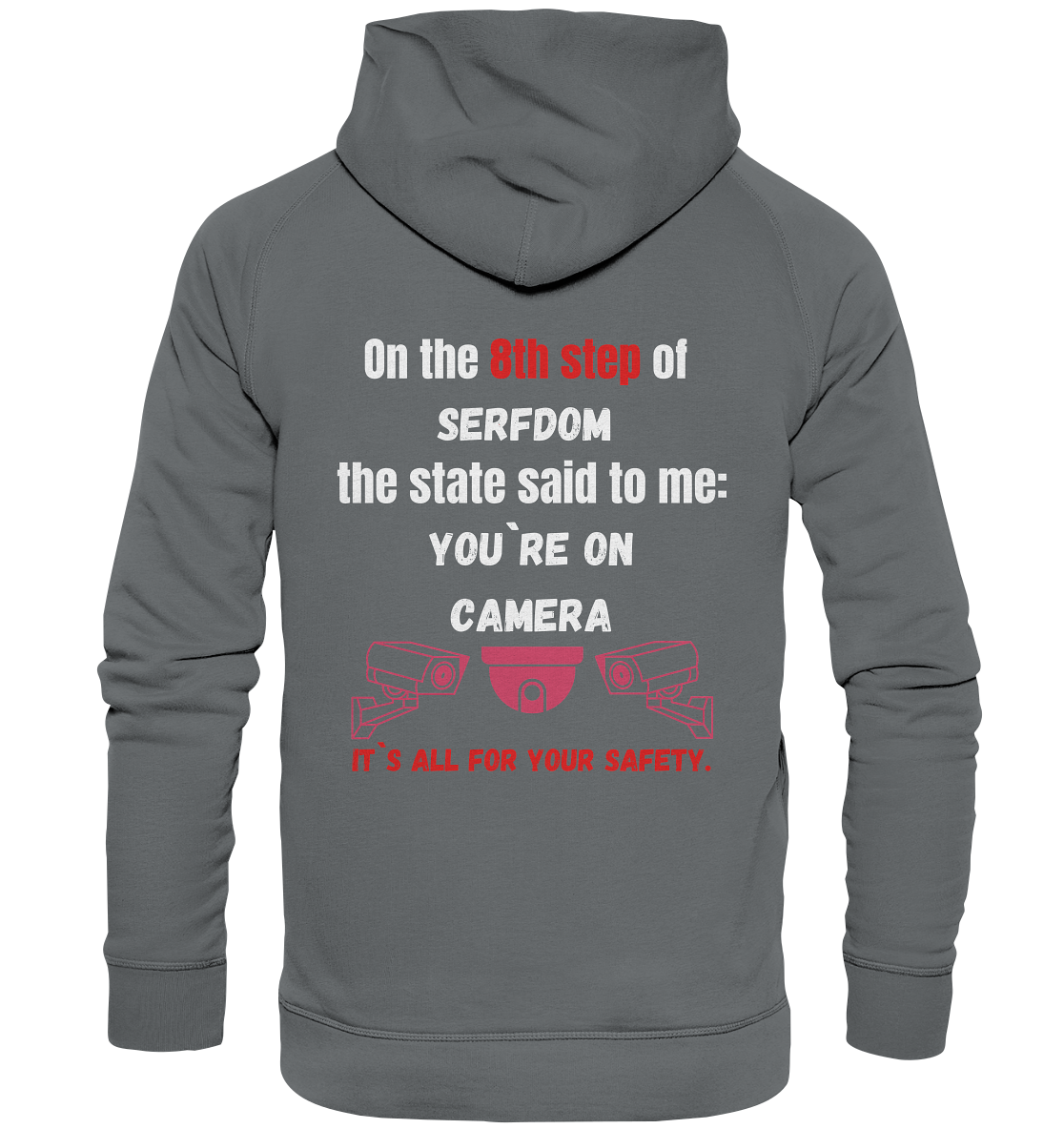 8th step of serfdom the state said to me: YOU`RE ON CAMERA # RÜCKENDRUCK # (Ladies Collection 21% Rabatt bis zum Halving 2024) - Basic Unisex Hoodie