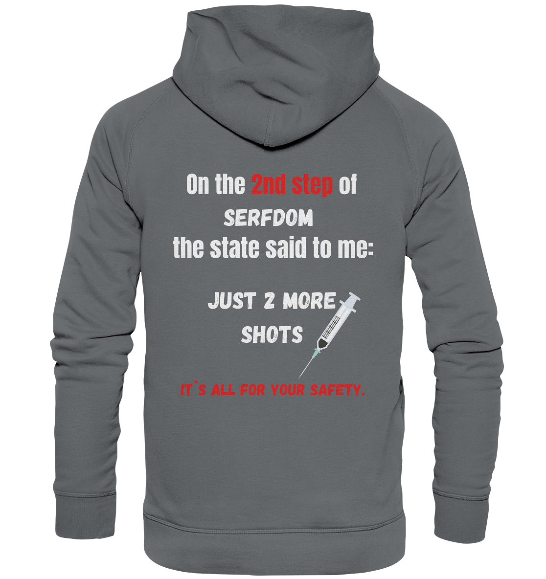 2nd step of serfdom the state said to me: JUST 2 MORE SHOTS # RÜCKENDRUCK # (Ladies Collection 21% Rabatt bis zum Halving 2024) - Basic Unisex Hoodie