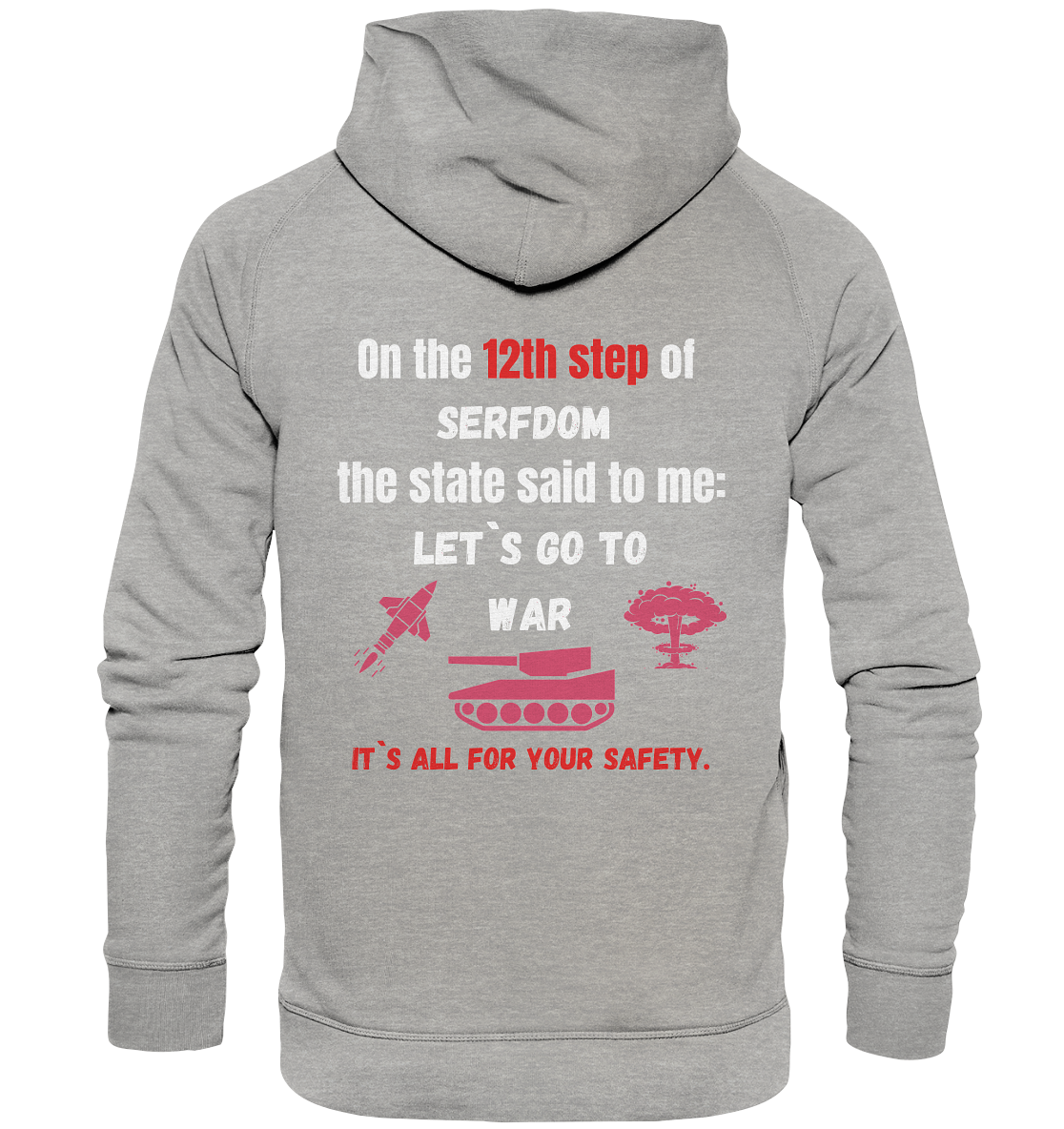 12th step of serfdom. Let`s go to war. # RÜCKENDRUCK # (Ladies Collection 21% Rabatt bis zum Halving 2024) - Basic Unisex Hoodie