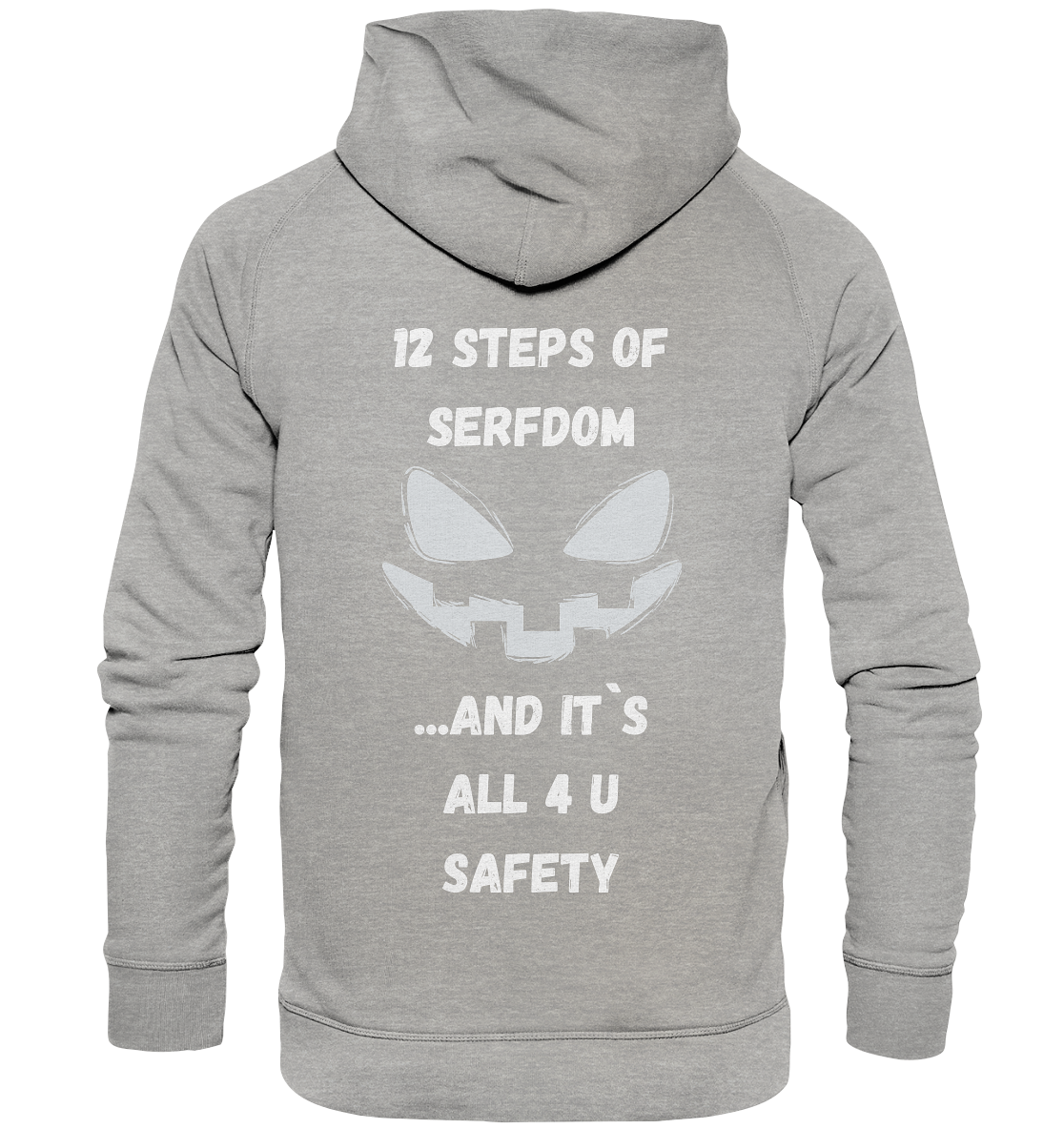 1st from 12 steps of serfdom - IT`S ALL 4 U SAFETY - RÜCKENDRUCK (men)  - Basic Unisex Hoodie