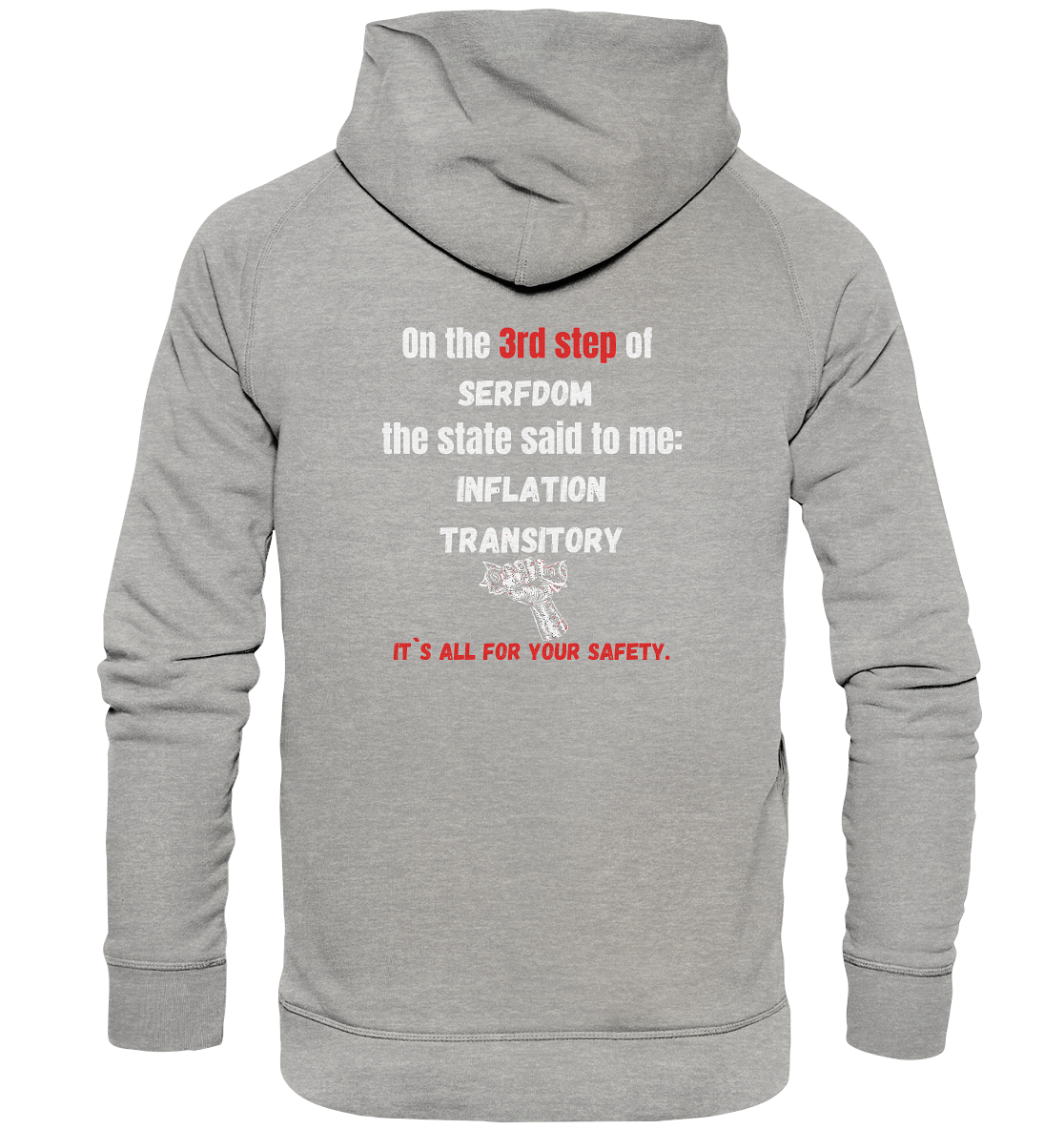 3rd step of serfdom - INFLATION TRANSITORY - RÜCKENDRUCK (Herren, Men)  - Basic Unisex Hoodie