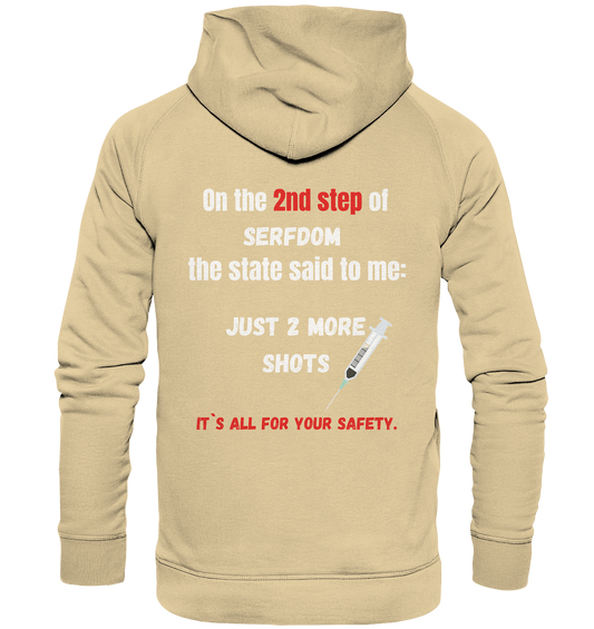 2nd step of serfdom the state said to me: JUST 2 MORE SHOTS # RÜCKENDRUCK # (Ladies Collection 21% Rabatt bis zum Halving 2024) - Basic Unisex Hoodie