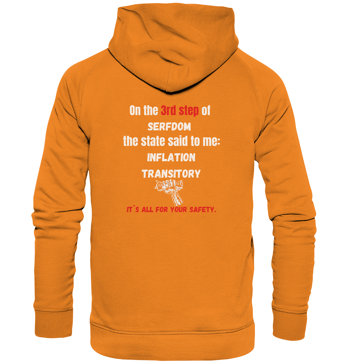 3rd step of serfdom - INFLATION TRANSITORY - RÜCKENDRUCK (Herren, Men)  - Basic Unisex Hoodie