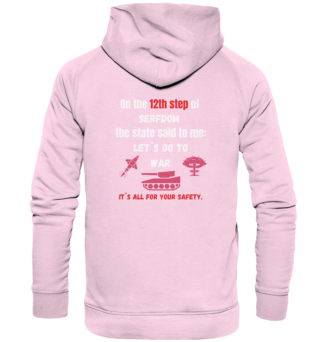 12th steps of serfdom - LET`S GO TO WAR - RÜCKENDRUCK (Herren, Men)  - Basic Unisex Hoodie