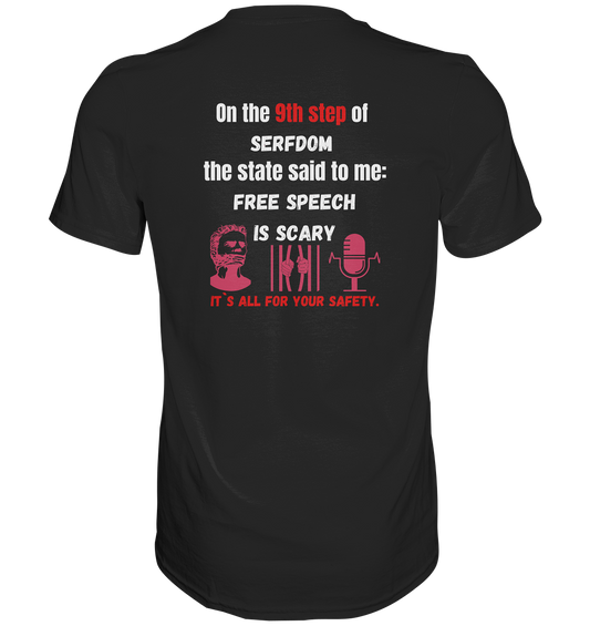 9th step of serfdom - FREE SPEECH IS SCARY - RÜCKENDRUCK (Herren, Men)   - Classic Shirt