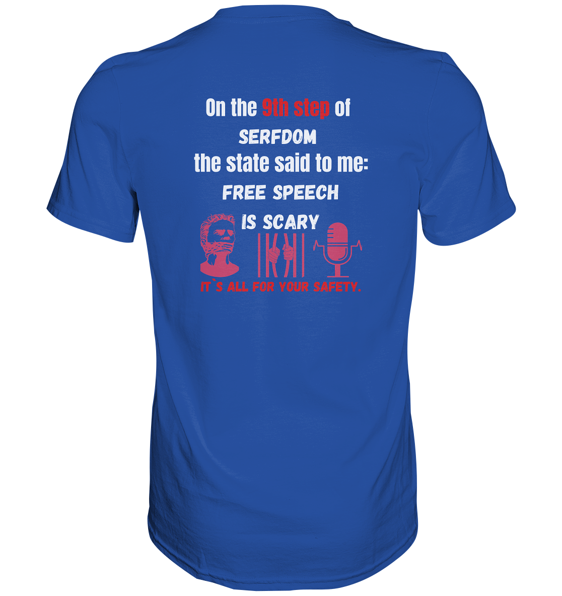 9th step of serfdom - FREE SPEECH IS SCARY - RÜCKENDRUCK (Herren, Men)   - Classic Shirt