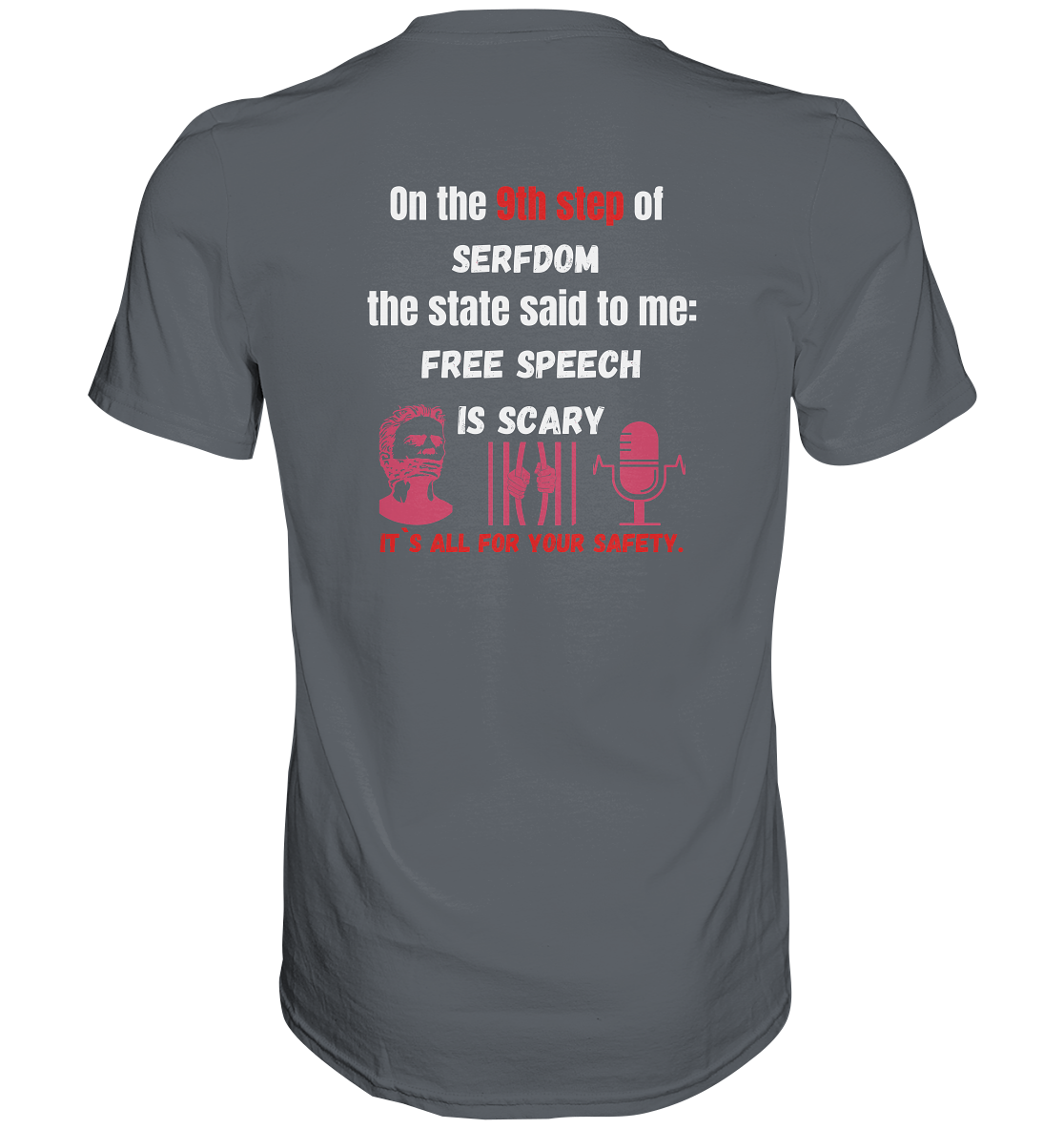 9th step of serfdom - FREE SPEECH IS SCARY - RÜCKENDRUCK (Herren, Men)   - Classic Shirt