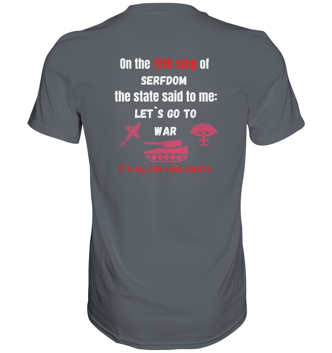 12th steps of serfdom - LET`S GO TO WAR - RÜCKENDRUCK (Herren, Men)  - Classic Shirt