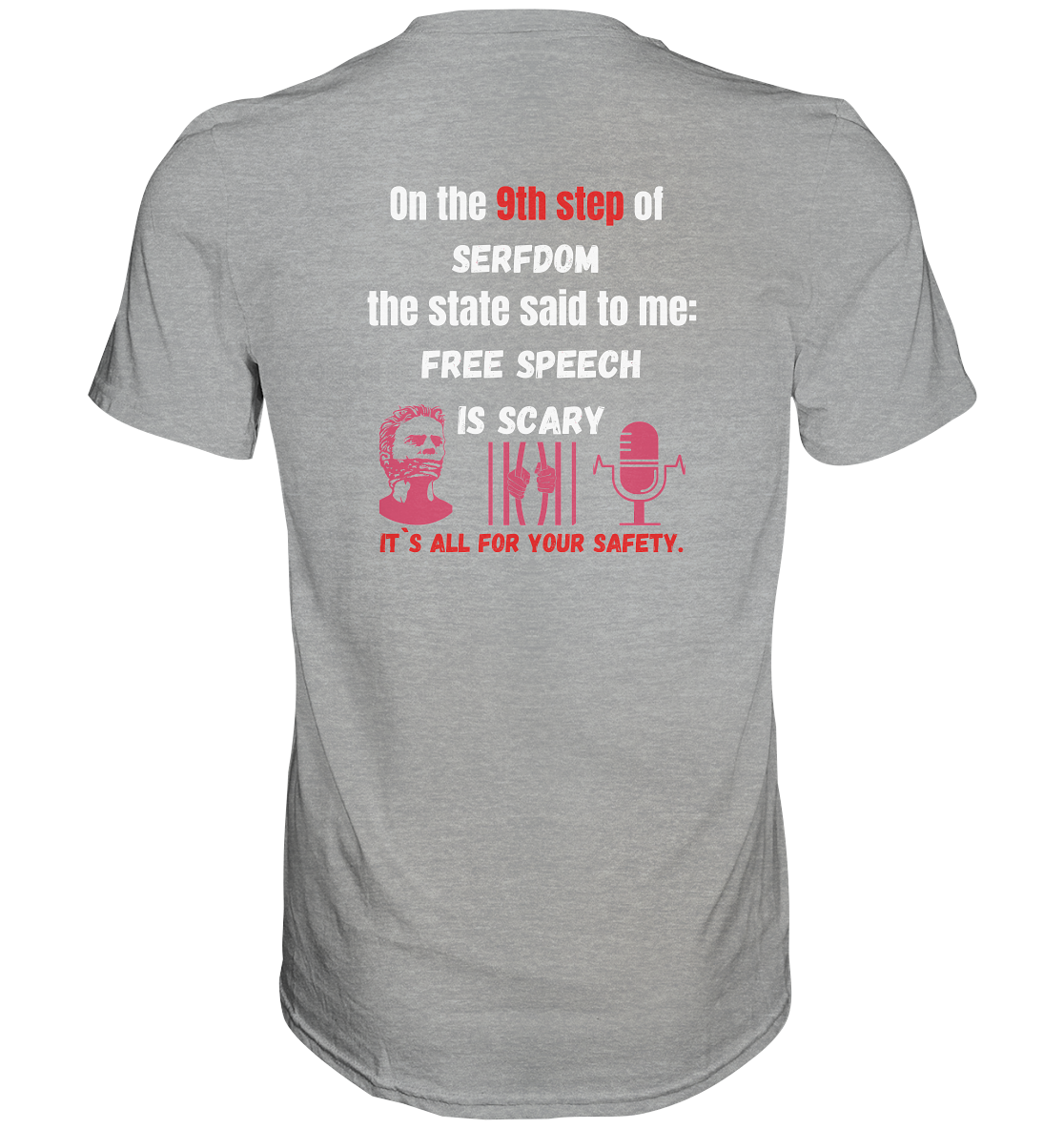 9th step of serfdom - FREE SPEECH IS SCARY - RÜCKENDRUCK (Herren, Men)   - Classic Shirt