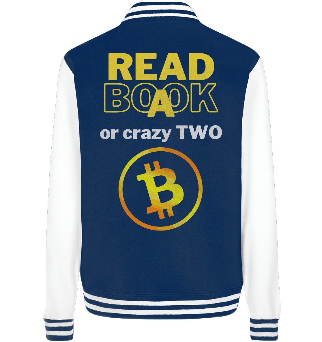 READ A BOOK or CRAZY TWO - Variante "Book" im Hintergrund - College Jacket