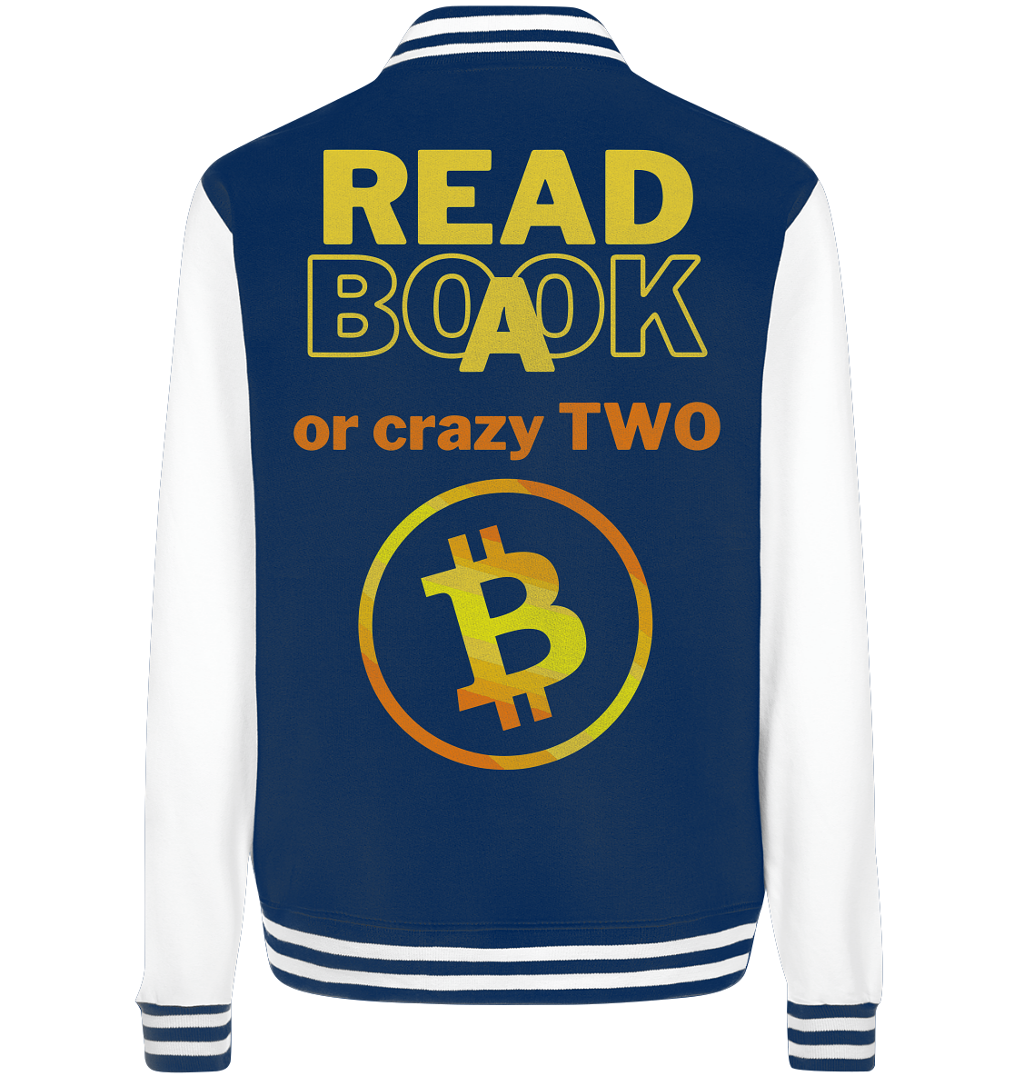 READ A BOOK or CRAZY TWO - (Variante crazy in orange) - College Jacket