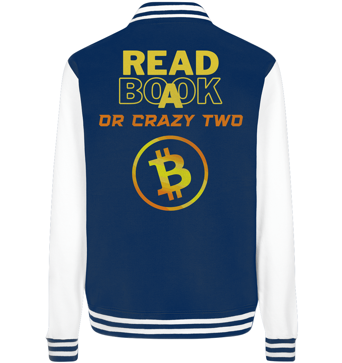 READ A BOOK or CRAZY TWO - (Schrift "crazy" in orange) - College Jacket