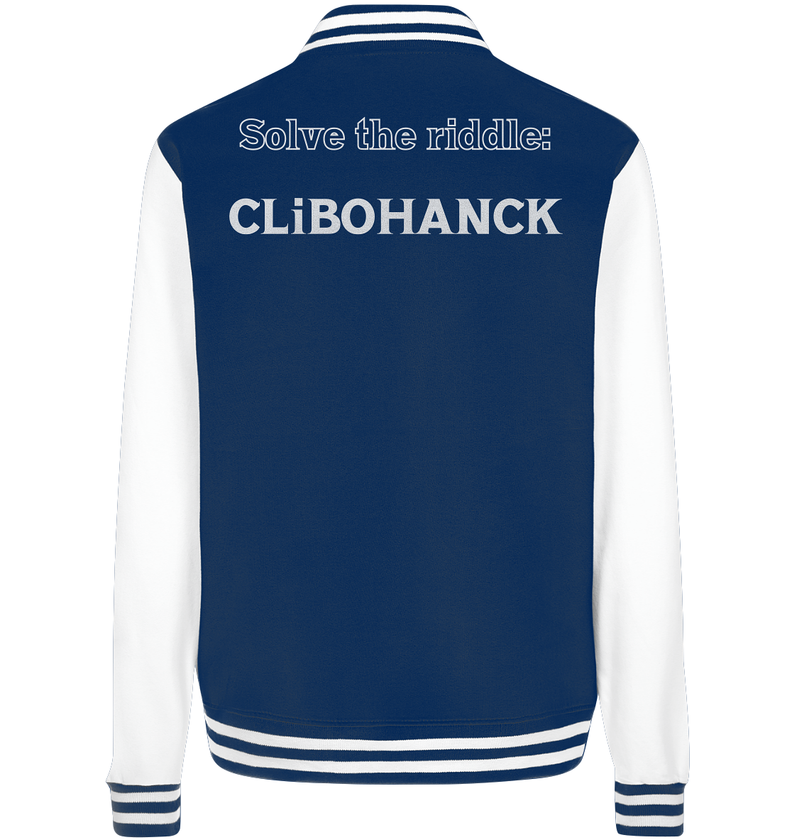 SOLVE THE RIDDLE - CLiBOHANCK  (Ladies)  - College Jacket