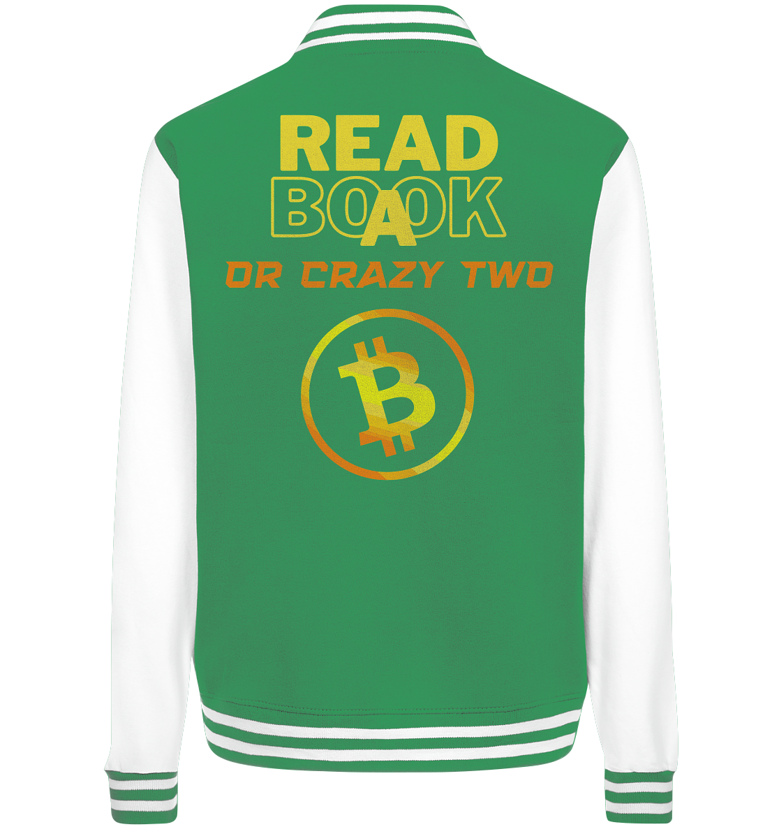 READ A BOOK or CRAZY TWO - (Schrift "crazy" in orange) - College Jacket