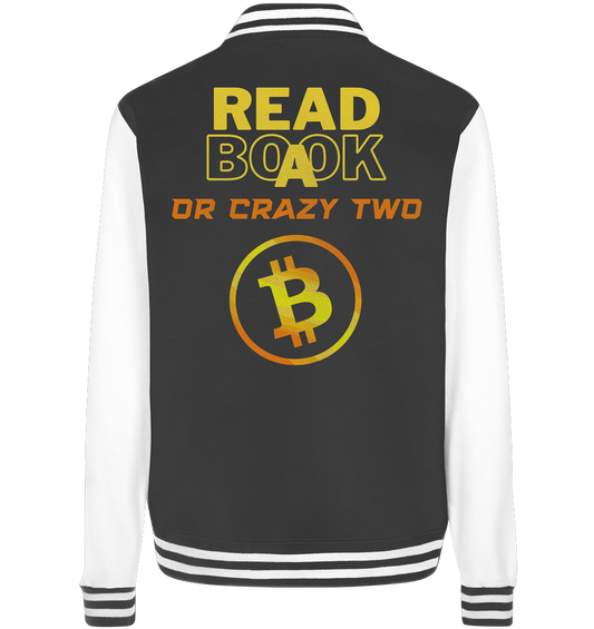 READ A BOOK or CRAZY TWO - (Schrift "crazy" in orange) - College Jacket