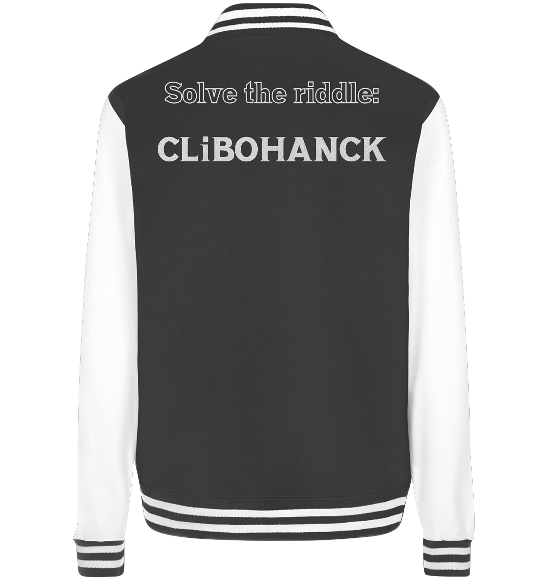 SOLVE THE RIDDLE - CLiBOHANCK  (Ladies)  - College Jacket