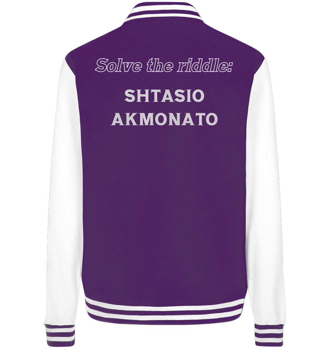 Solve the riddle - SHTASIO AKMONATO - College Jacket