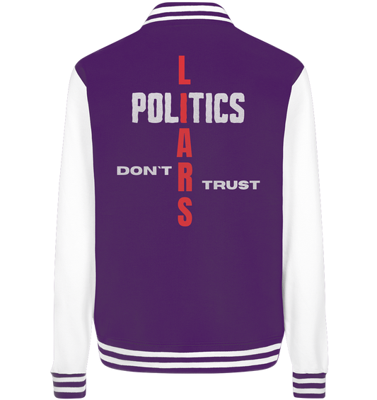 DON`T TRUST POLITICS, LIARS (Ladies Collection, Vers. 2)  - College Jacket