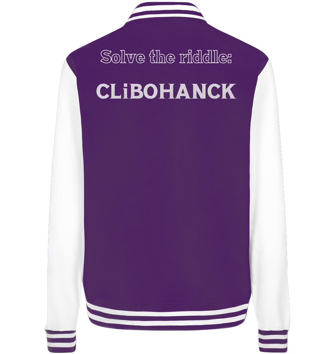 SOLVE THE RIDDLE - CLiBOHANCK  (Ladies)  - College Jacket