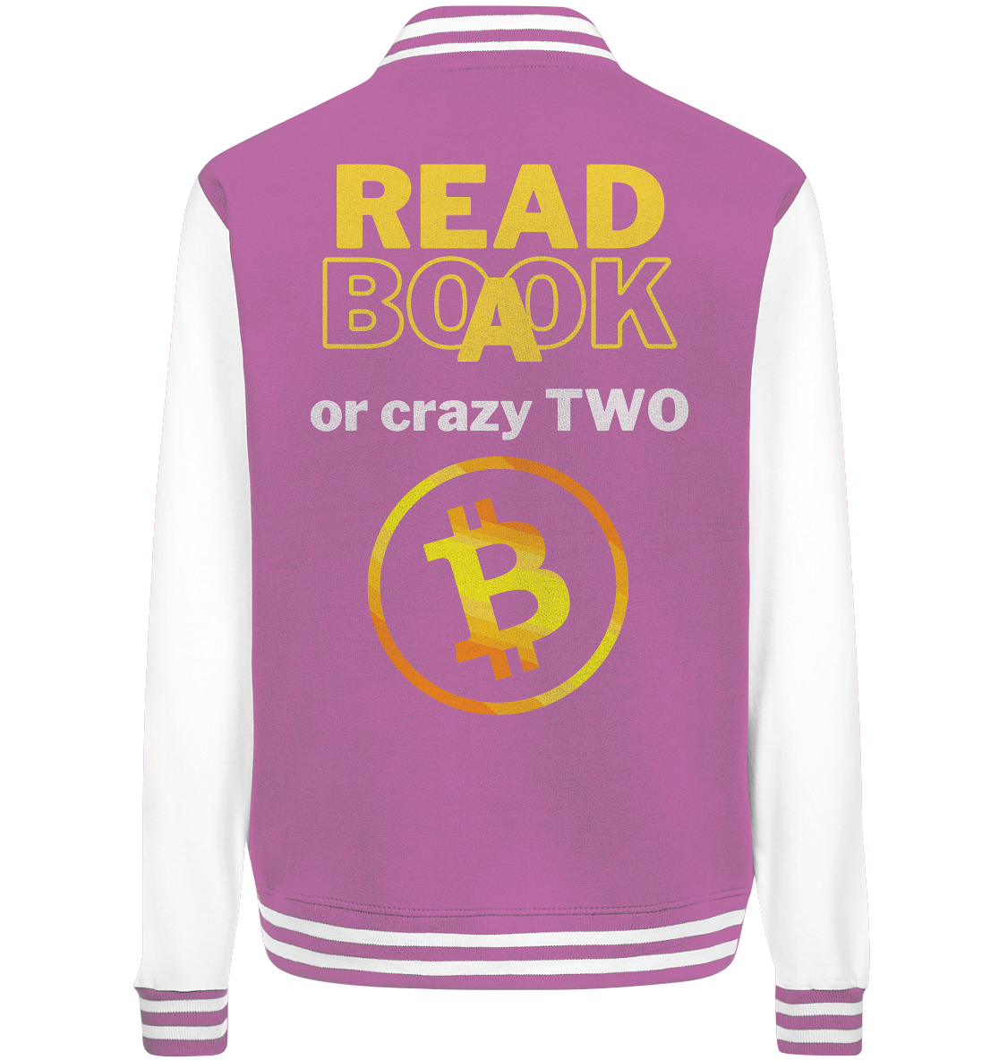 READ A BOOK or CRAZY TWO - Variante "Book" im Hintergrund - College Jacket