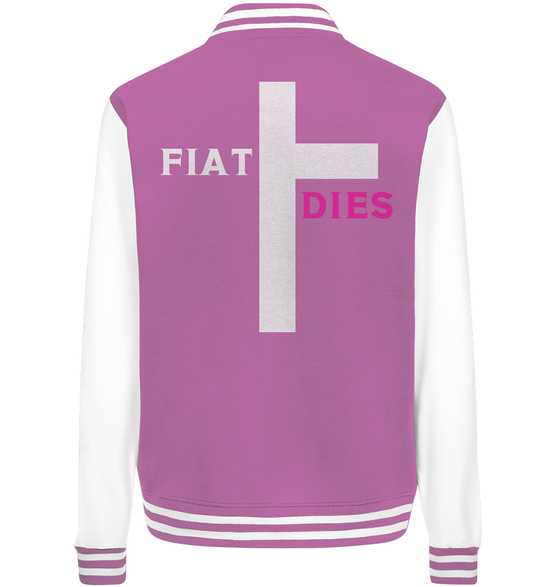 FIAT DIES  - (Variante "FIAT" Teil des Kreuzes) - College Jacket