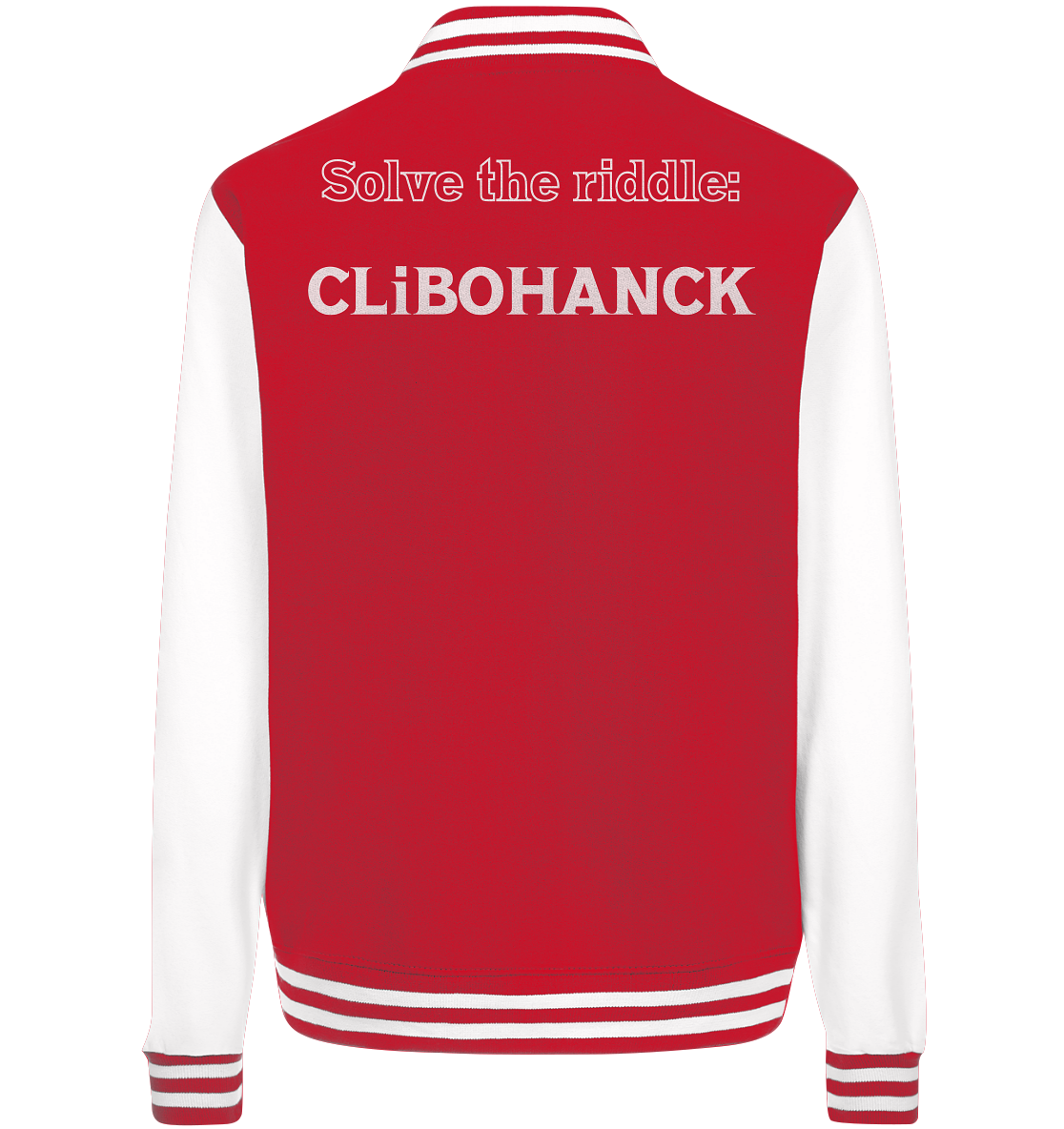 SOLVE THE RIDDLE - CLiBOHANCK  (Ladies)  - College Jacket