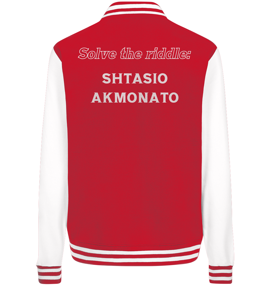 Solve the riddle - SHTASIO AKMONATO - College Jacket