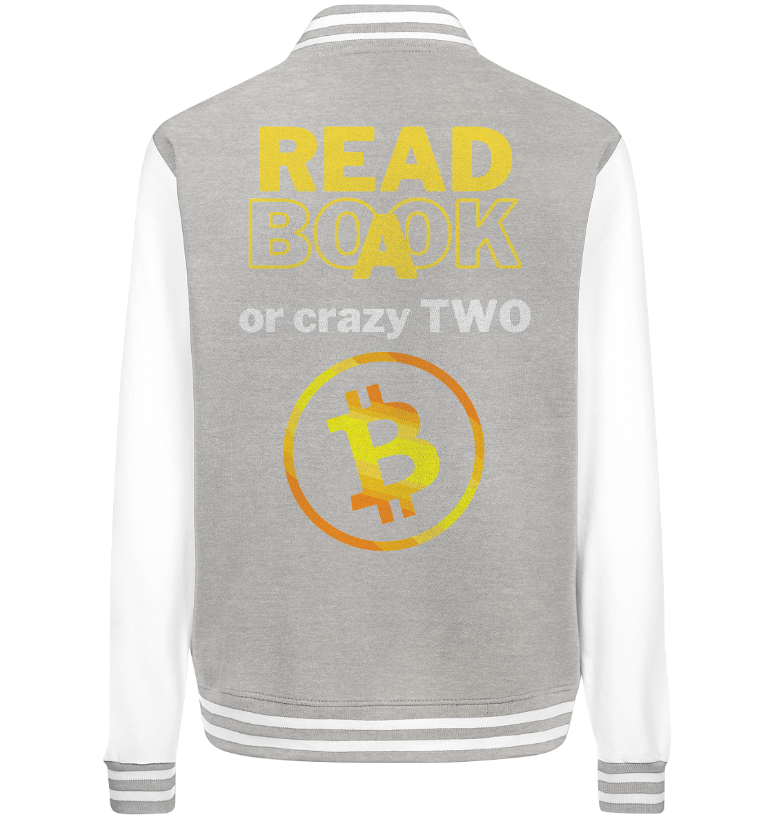 READ A BOOK or CRAZY TWO - Variante "Book" im Hintergrund - College Jacket