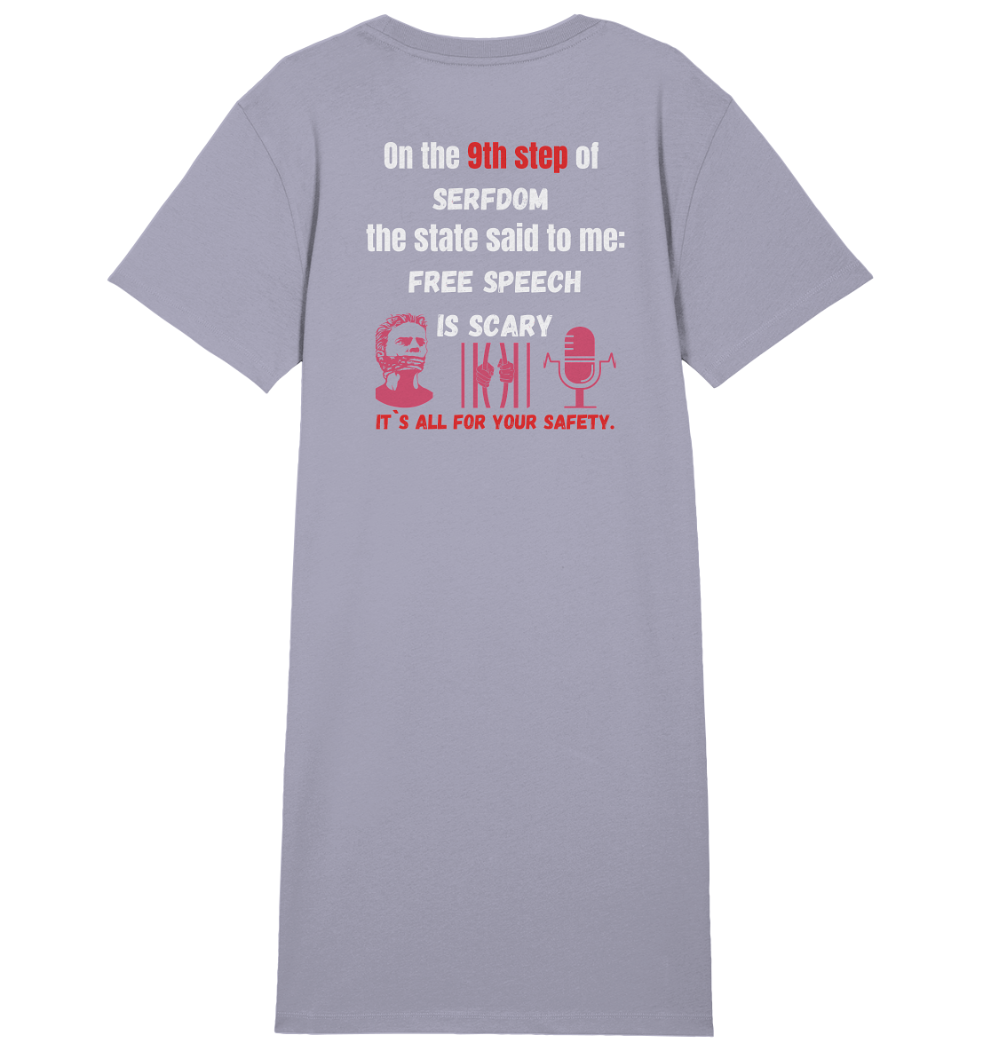 9th step of serfdom the state said to me: FREE SPEECH IS SCARY # RÜCKENDRUCK # (Ladies Collection 21% Rabatt bis zum Halving 2024)  - Ladies Organic Shirt Dress