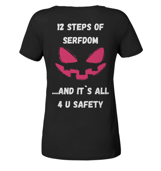 On the 1st step of serfdom the state said to me: IT`S ALL 4 YOUR SAFETY # RÜCKENDRUCK # (Ladies Collection 21% Rabatt bis zum Halving 2024) - Ladies Organic V-Neck Shirt