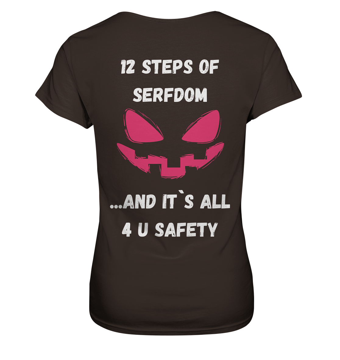 On the 1st step of serfdom the state said to me: IT`S ALL 4 YOUR SAFETY # RÜCKENDRUCK # (Ladies Collection 21% Rabatt bis zum Halving 2024) - Ladies Premium Shirt