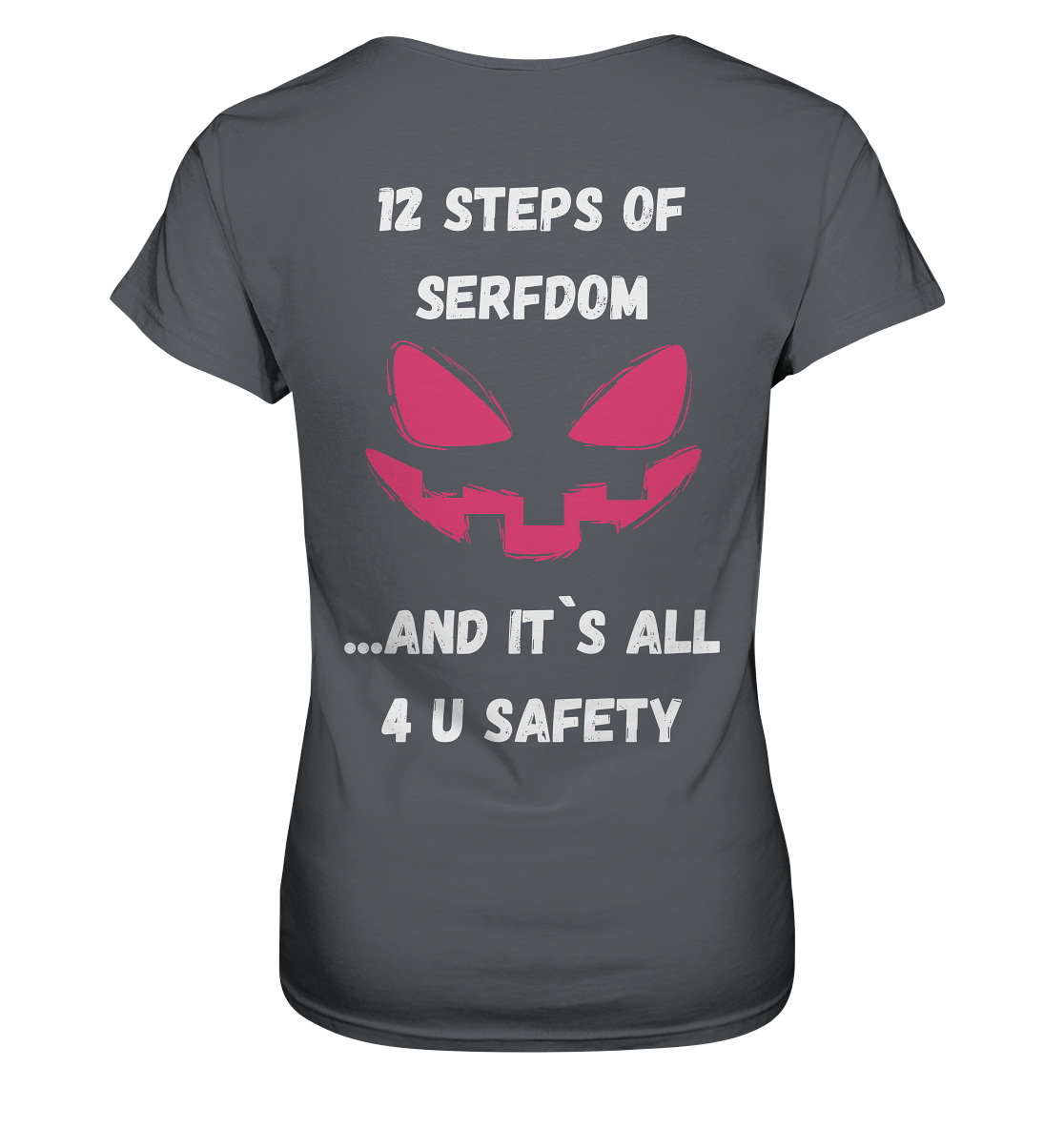 On the 1st step of serfdom the state said to me: IT`S ALL 4 YOUR SAFETY # RÜCKENDRUCK # (Ladies Collection 21% Rabatt bis zum Halving 2024) - Ladies Premium Shirt