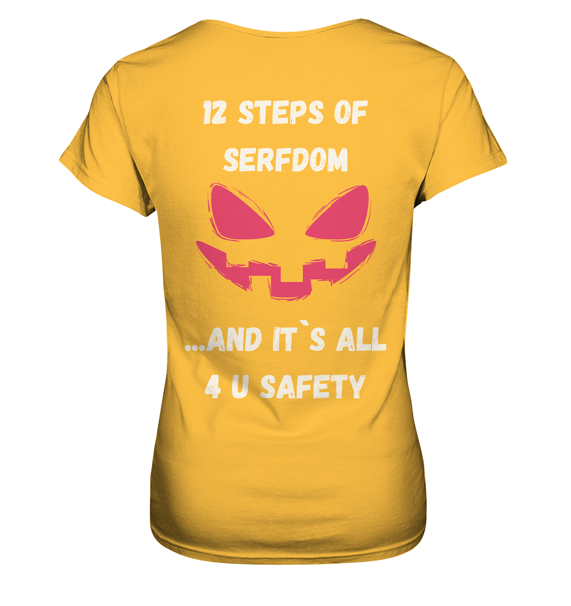 On the 1st step of serfdom the state said to me: IT`S ALL 4 YOUR SAFETY # RÜCKENDRUCK # (Ladies Collection 21% Rabatt bis zum Halving 2024) - Ladies Premium Shirt