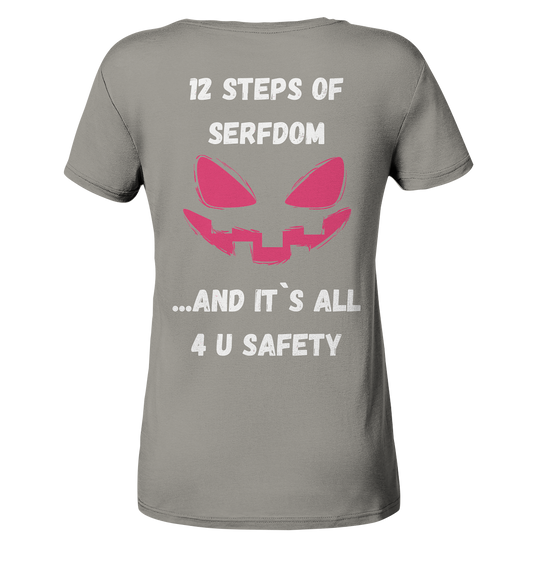 On the 1st step of serfdom the state said to me: IT`S ALL 4 YOUR SAFETY # RÜCKENDRUCK # (Ladies Collection 21% Rabatt bis zum Halving 2024) - Ladies V-Neck Shirt