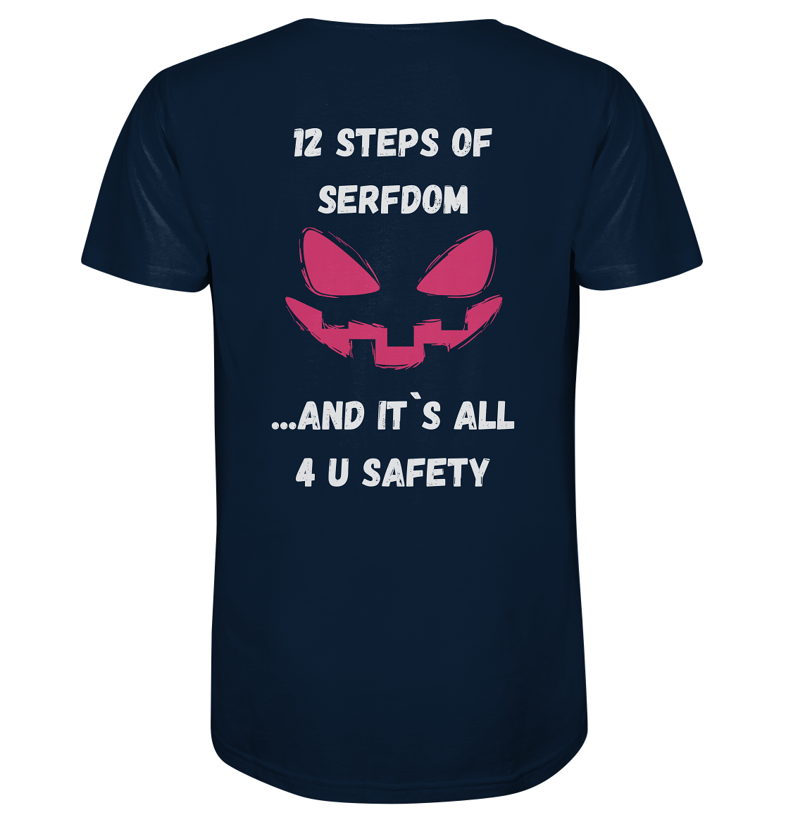 1st from 12 steps of serfdom - IT`S ALL 4 U SAFETY - RÜCKENDRUCK FARBIG (Herren, Men)  - Mens Organic V-Neck Shirt