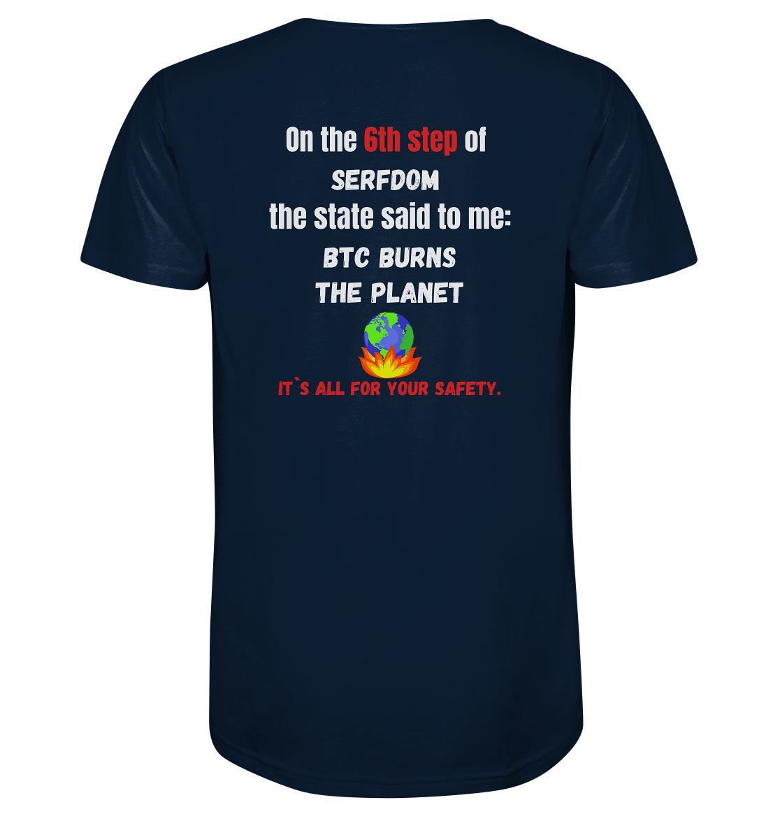 6th step of serfdom - BTC BURNS THE PLANET - RÜCKENDRUCK (Herren, Men)  - Mens Organic V-Neck Shirt