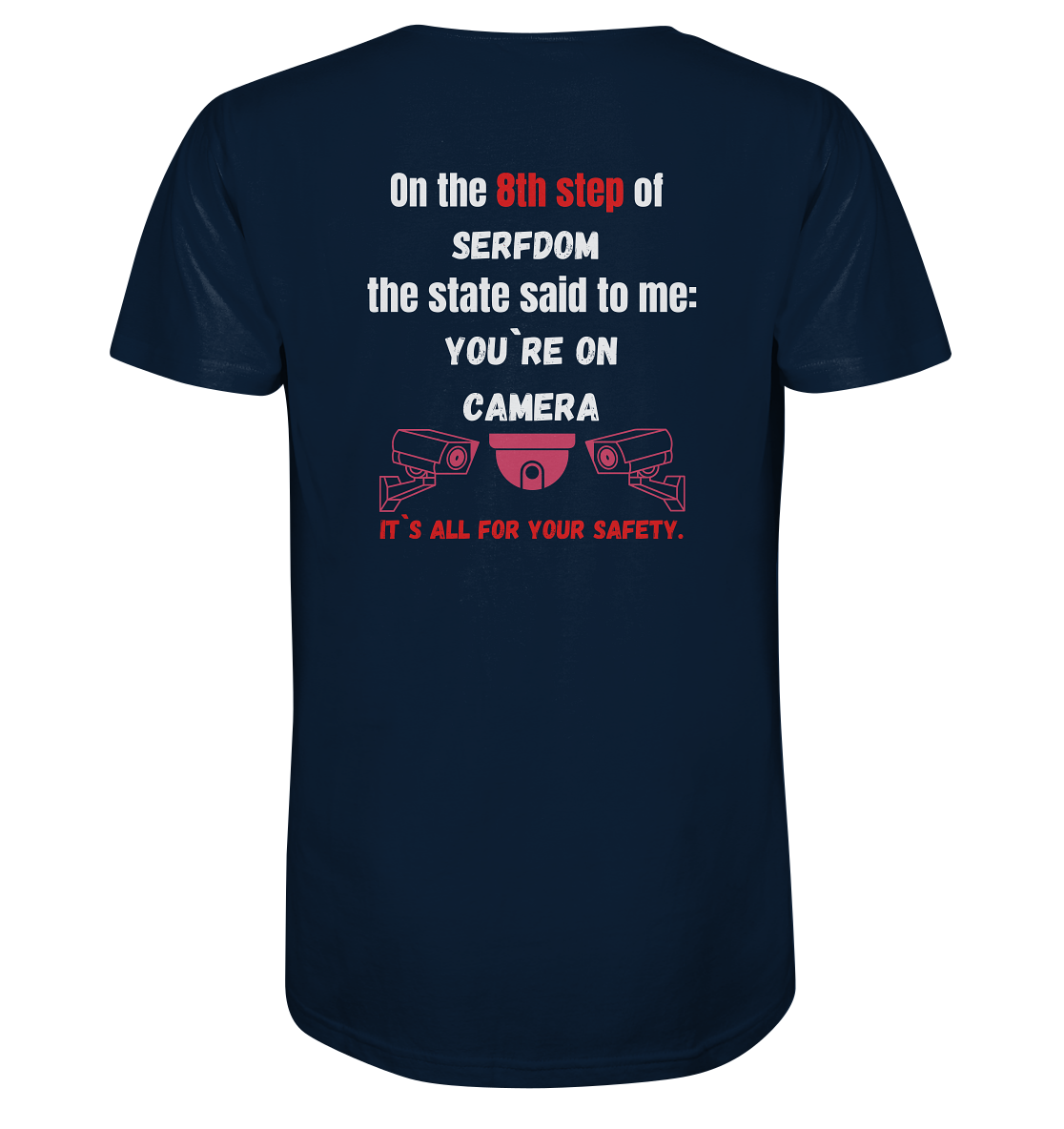 8th step of serfdom - YOU`RE ON CAMERA - RÜCKENDRUCK (Herren, Men)  - Mens Organic V-Neck Shirt