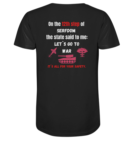 12th steps of serfdom - LET`S GO TO WAR - RÜCKENDRUCK (Herren, Men)  - Mens Organic V-Neck Shirt