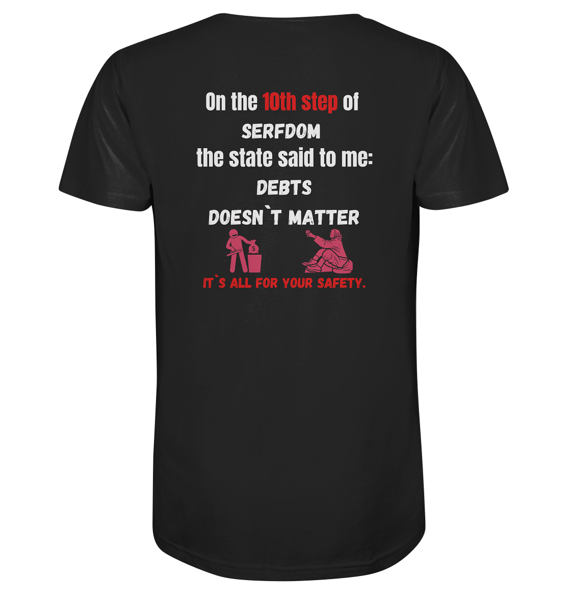 10th step of serfdom - DEBTS DOESN´T MATTER - RÜCKENDRUCK (Herren, Men) - Mens Organic V-Neck Shirt