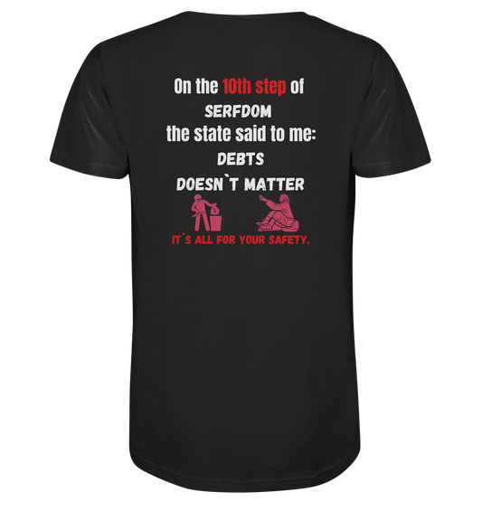 10th step of serfdom - DEBTS DOESN´T MATTER - RÜCKENDRUCK (Herren, Men) - Mens Organic V-Neck Shirt