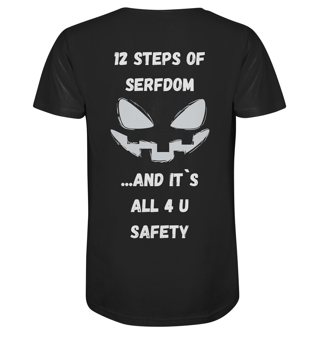 1st from 12 steps of serfdom - IT`S ALL 4 U SAFETY - RÜCKENDRUCK (men) - Mens Organic V-Neck Shirt