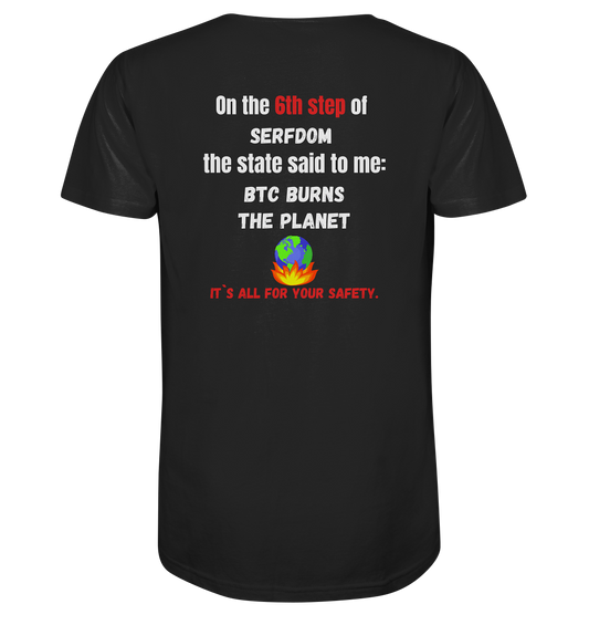 6th step of serfdom - BTC BURNS THE PLANET - RÜCKENDRUCK (Herren, Men)  - Mens Organic V-Neck Shirt