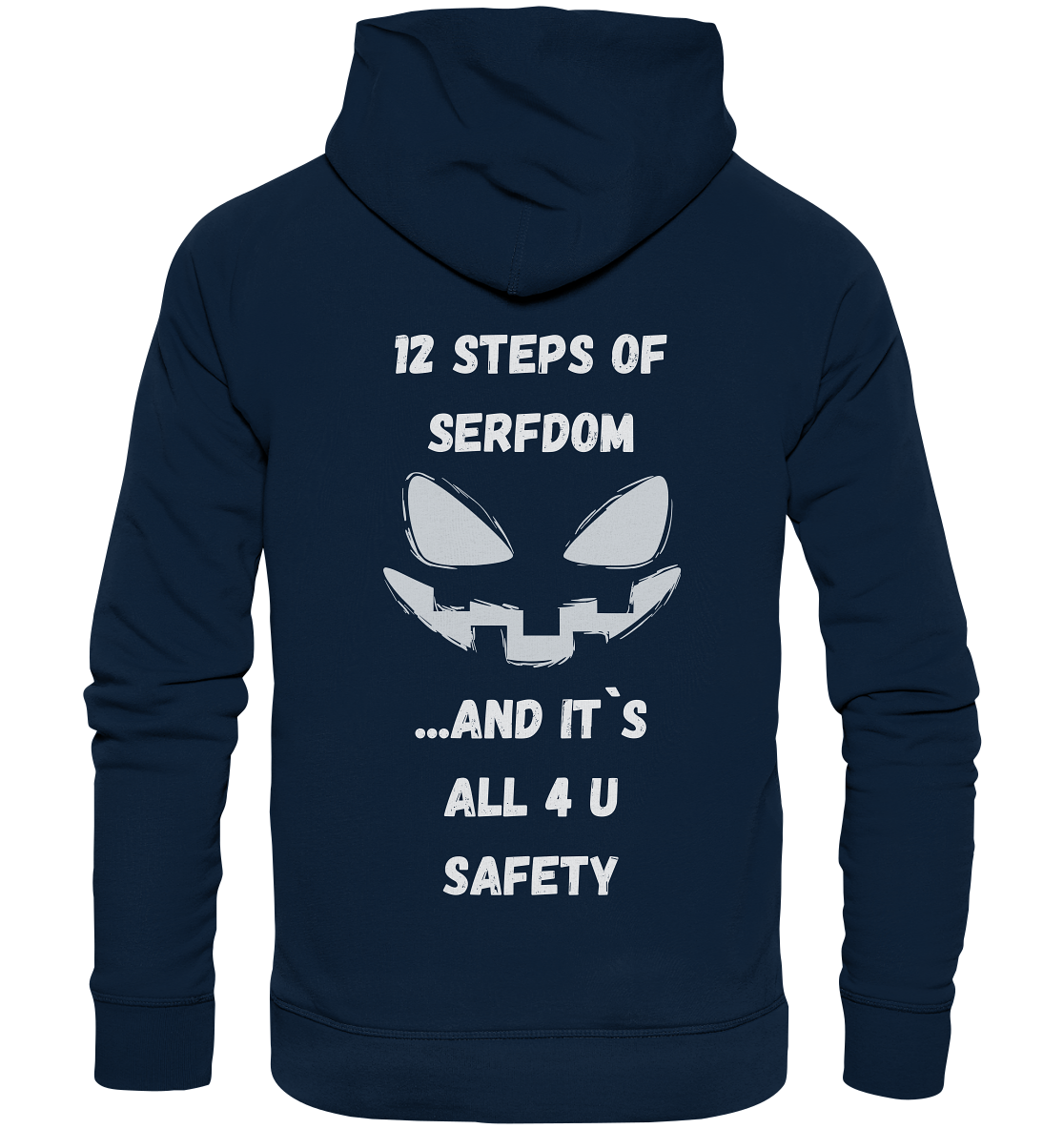 12 steps of serfdom - STEP 2 - (Vorder- UND Rückseite) - Organic Basic Hoodie