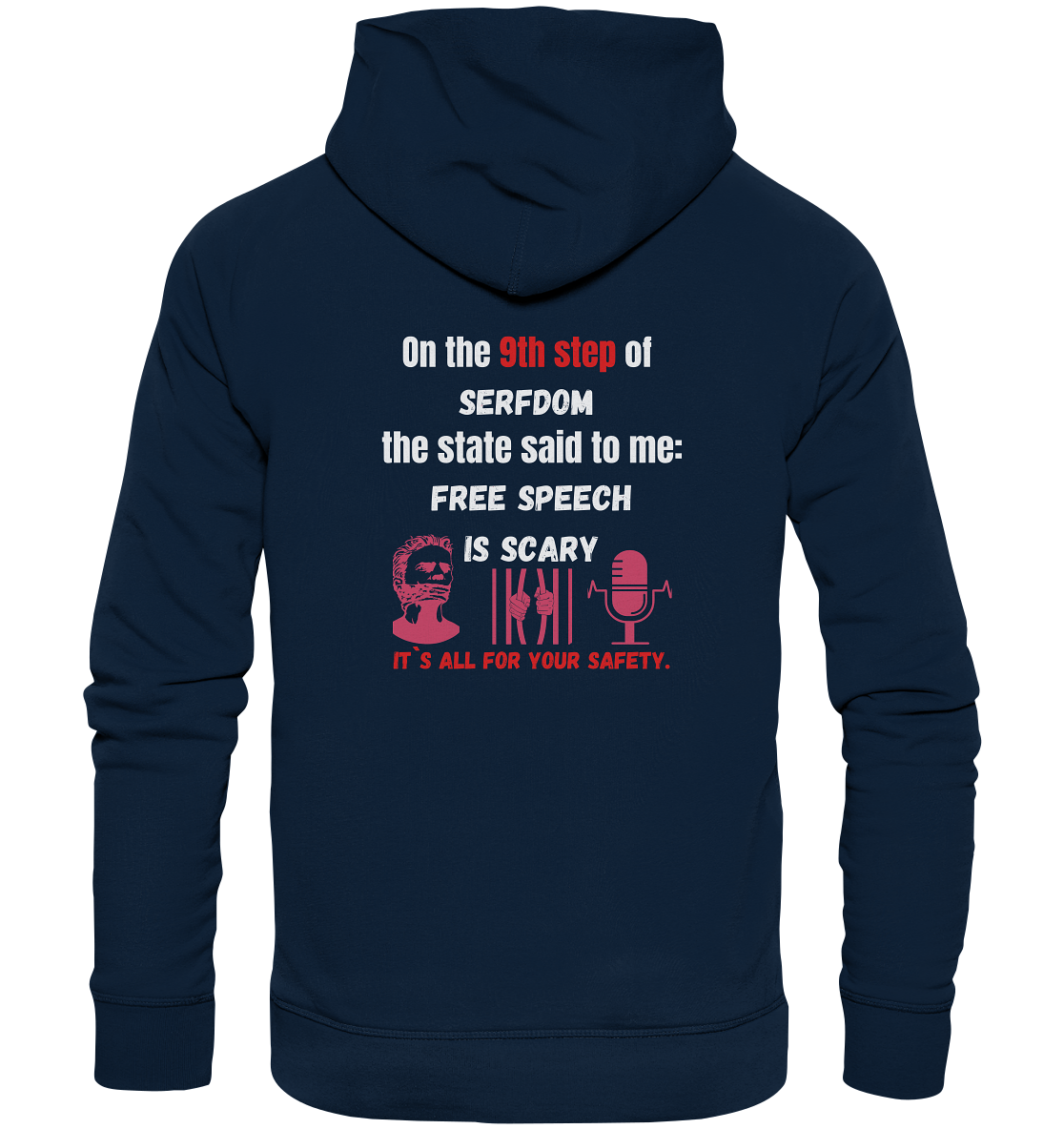 9th step of serfdom - FREE SPEECH IS SCARY - RÜCKENDRUCK (Herren, Men)   - Organic Basic Hoodie