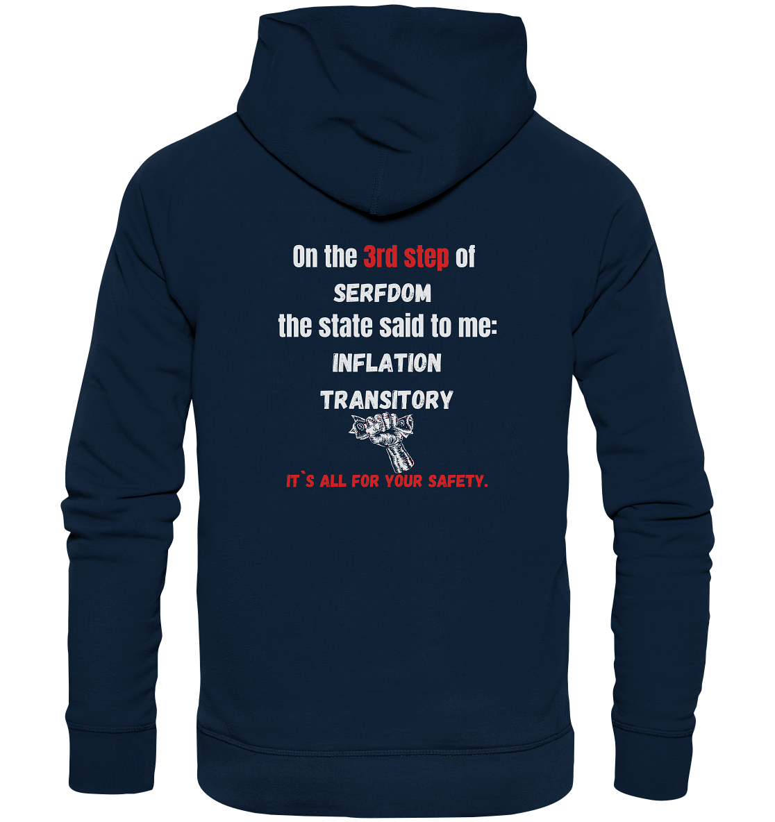 3rd step of serfdom - INFLATION TRANSITORY - RÜCKENDRUCK (Herren, Men)  - Organic Basic Hoodie